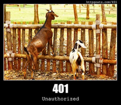 401 Unauthorized & Goats