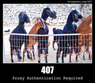 407 Proxy Authentication Required & Goats