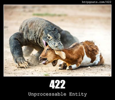 422 Unprocessable Entity & Goats